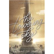 The Thousandth Floor 3. The Towering Sky - 