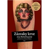 Zázraky krve - Lisa McInerneyová; Tereza Marková