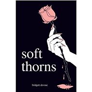 Soft Thorns - 