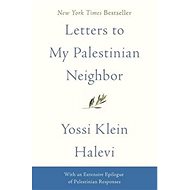 Letters to My Palestinian Neighbor - 