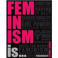 Feminism Is... - Gemma Cairney