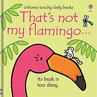 Thats Not My Flamingo - Fiona Watt