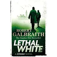 Lethal White: Cormoran Strike Book 04 - 