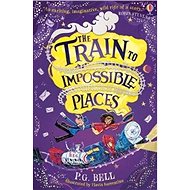 The Train to Impossible Places - 