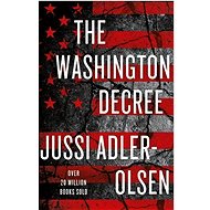 The Washington Decree - Jussi Adler-Olsen