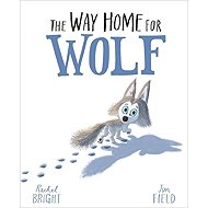 The Way Home for Wolf - Rachel Bright