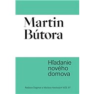 Hľadanie nového domova - Martin Bútora