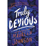 Truly Devious: A Mystery - Maureen Johnsonová