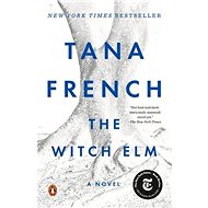 The Witch Elm: A Novel - 