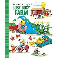 Richard Scarry's Busy Busy Farm - Richard Scarry