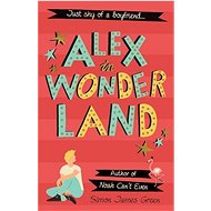 Alex in Wonderland - Simon James Green