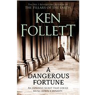 A Dangerous Fortune - Ken Follett