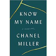 Know My Name: A Memoir - 
