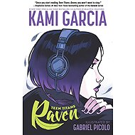 Teen Titans: Raven - Kami Garcia