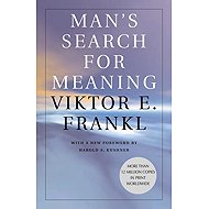 Man's Search for Meaning - Viktor E. Frankl