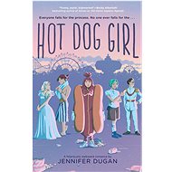 Hot Dog Girl - Jennifer Dugan
