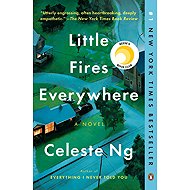 Little Fires Everywhere: A Novel - Celeste Ng