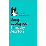 Being Ecological - 