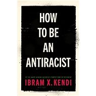 How To Be an Antiracist - 