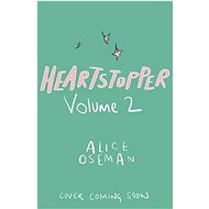Heartstopper Volume Two - Alice Oseman
