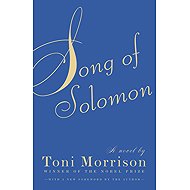 Song of Solomon - Toni Morrison