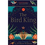 The Bird King - G. Willow Wilson
