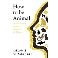 How to Be Animal - 
