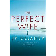 The Perfect Wife: A Novel - 