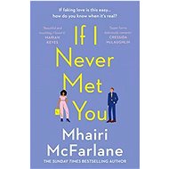 If I Never Met You - 