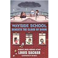 Wayside School Beneath the Cloud of Doom - Louis Sachar