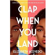 Clap When You Land - Elizabeth Acevedo
