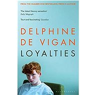 Loyalties - Delphine de Vigan