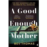 A Good Enough Mother - 