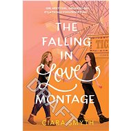The Falling in Love Montage - Ciara Smyth