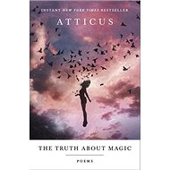 The Truth about Magic: Poems - 