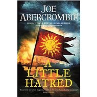 A Little Hatred - Joe Abercrombie