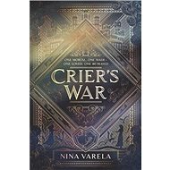Crier's War - Nina Varela