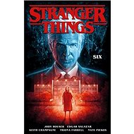 Stranger Things: SIX (Graphic Novel Volume 2) - 