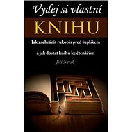 Vydej si vlastní knihu - Jiří Nosek