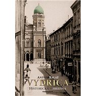 Vydrica Historická - hriešna - Anton Baláž