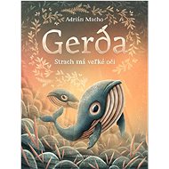 Gerda Strach má veľké oči - Macho Adrián