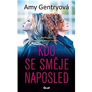 Kdo se směje naposled - Amy Gentryová