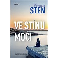 Ve stínu moci - Viveca Sten