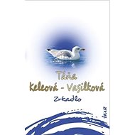 Zrkadlo - Táňa Keleová-Vasilková