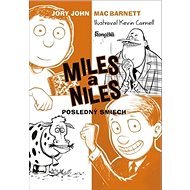 Miles a Niles Posledný smiech - Mac Barnett; Jory John