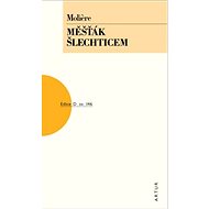 Měšťák šlechticem: svazek 146 - Jean-Baptiste P. Moliére