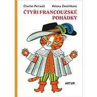 Čtyři francouzské pohádky - Charles Perrault; Helena Zmatlíková