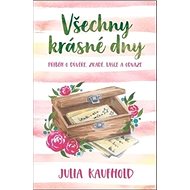 Všechny krásné dny - Julia Kaufhold