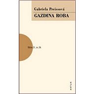 Gazdina roba: svazek 26. - Gabriela Preissová