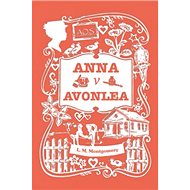 Anna v Avonlea - Lucy Maud Montgomery